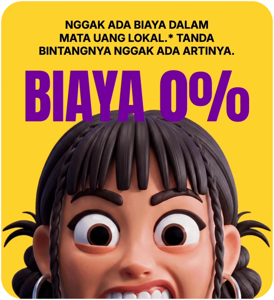 Biaya 0%. Nggak ada biaya dalam mata uang lokal. Tanda bintangnya nggak ada artinya.